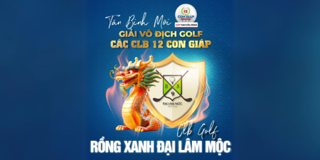 “Rồng Đỏ” rút lui, “Rồng Xanh” - Đại Lâm Mộc thế chỗ tại giải Vô địch Các CLB Golf 12 Con Giáp - Cúp Tam Hoà 2024