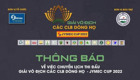 Giải Vô địch Các CLB Dòng Họ 2022 đổi lịch thi đấu